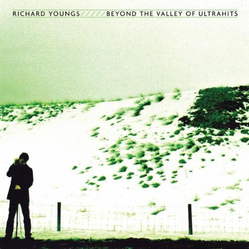 Richard Youngs/Beyond The Valley Of Ultrahits