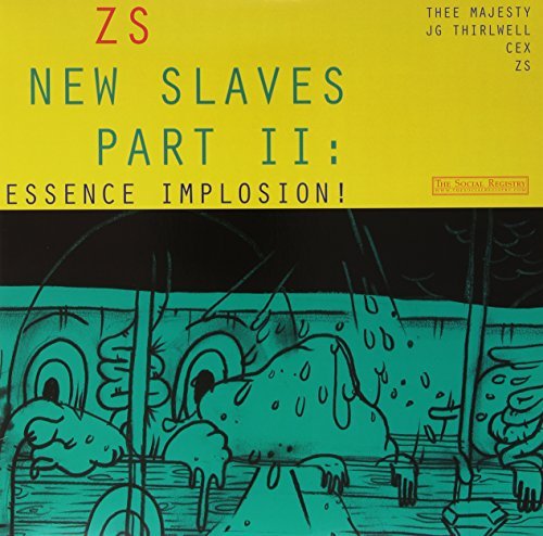 Zs/New Slaves Part Ii: Essence Im