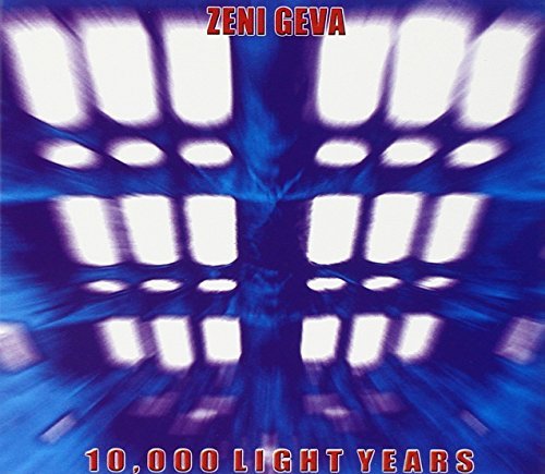 Zeni Geva/10000 Light Years