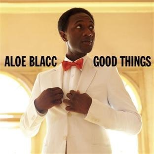 Aloe Blacc/Good Things