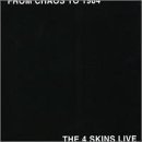 4 Skins/From Chaos To 1984-The 4 Skins@Import