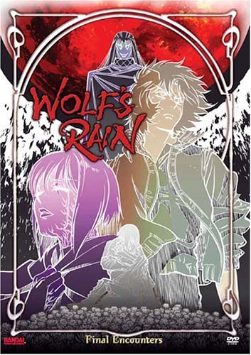 Wolfs Rain/Vol. 7-Final Encoutners@Clr@Nr