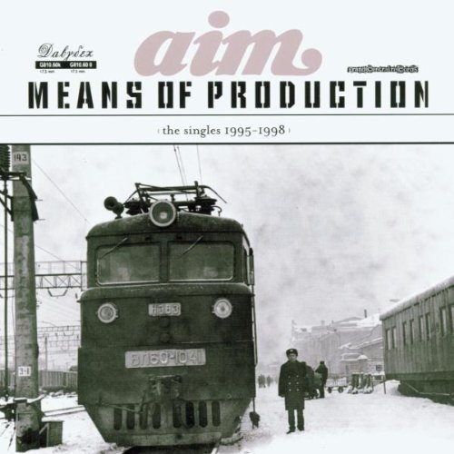Aim/Means Of Production-1995-98 (T