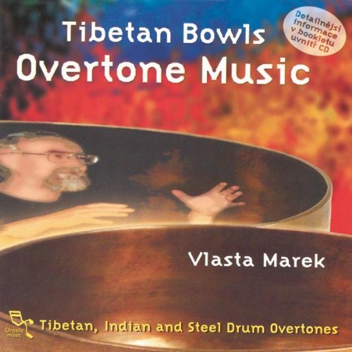 Vlasta Marek/Tibetan Bowls-Overtone Music