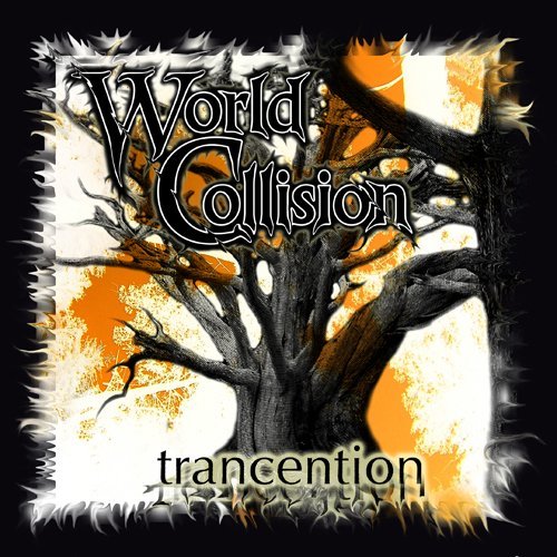 World Collision/Trancention