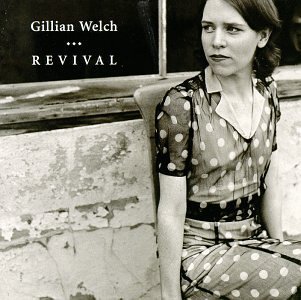 Gillian Welch/Revival