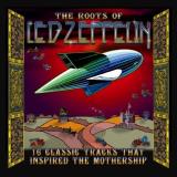 Roots Of Led Zeppelin Roots Of Led Zeppelin 