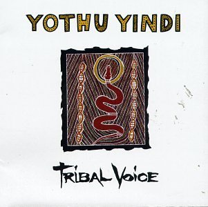Yothu Yindi/Tribal Voice