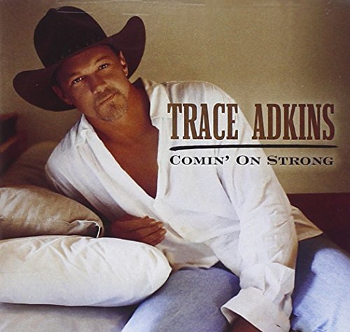 Trace Adkins/Comin' On Strong