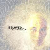 Beloved (us) Failure On 