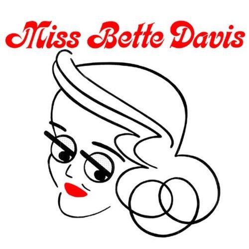 Bette Davis/Miss Bette Davis