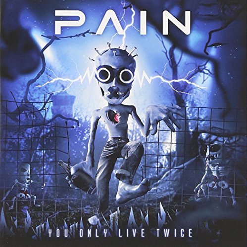 Pain/You Only Live Twice