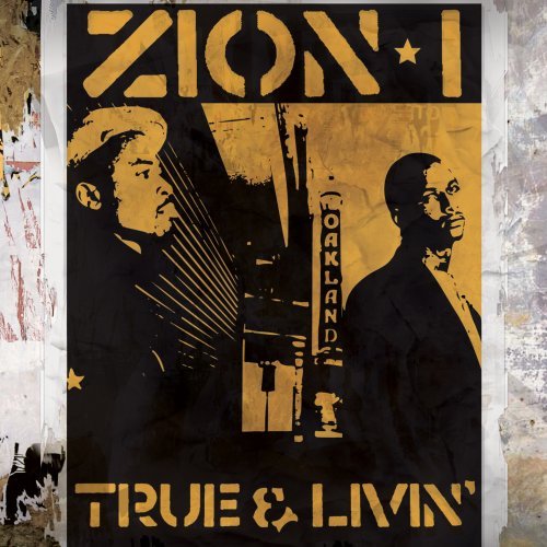 Zion I/True & Livin'