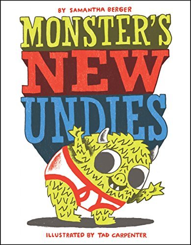 Samantha Berger/Monster's New Undies