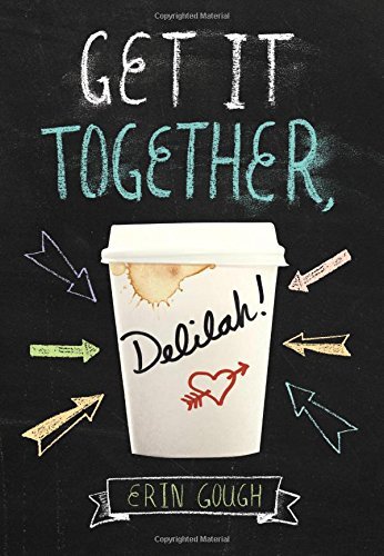 Erin Gough/Get It Together, Delilah!