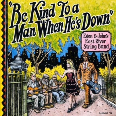 Eden & John's East River Strin/Be Kind To A Man When He's Dow@Yellow Vinyl