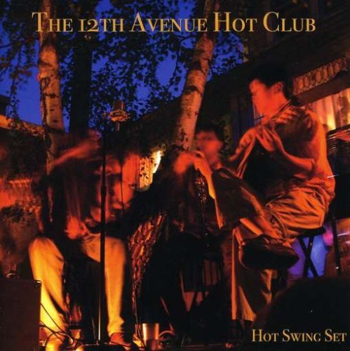 12th Avenue Hot Club/Hot Swing Set