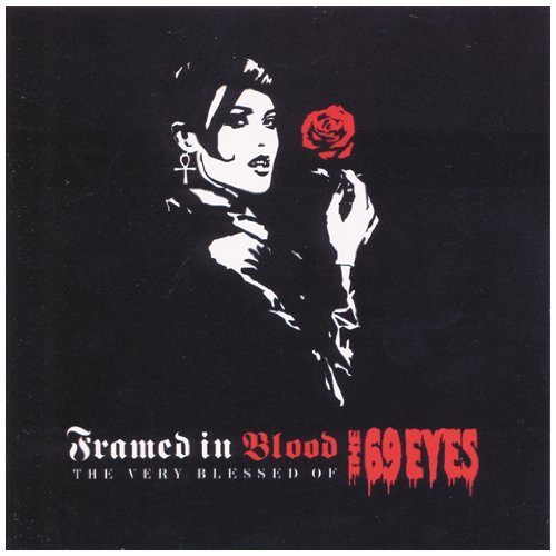 69 Eyes/Framed In Blood-Very Blessed O