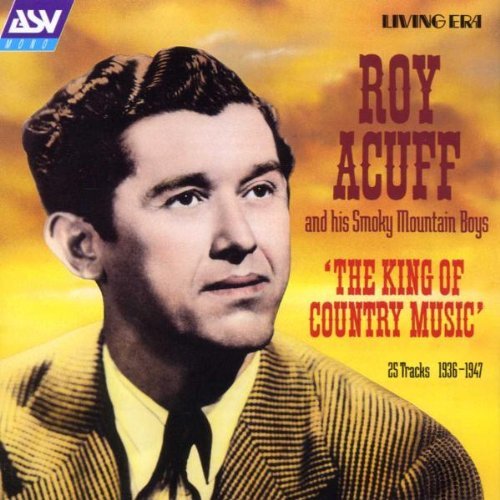 Roy Acuff/King Of Country Music