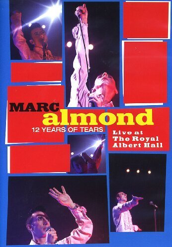Marc Almond/12 Years Of Tears-Live At The@Import-Eu@Pal (0)