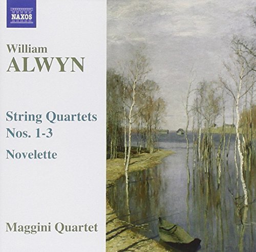 W. Alwyn/Str Qts 1-3@Maggini Quartet