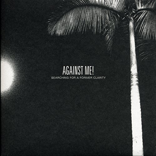 Against Me!/Searching For A Former Clarity