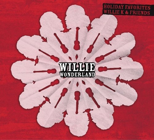 Willie K./Willie Wonderland