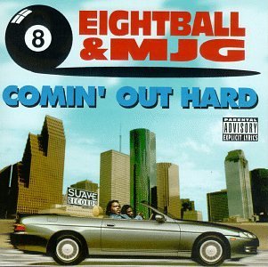 8ball & Mjg/Comin' Out Hard@Explicit Version