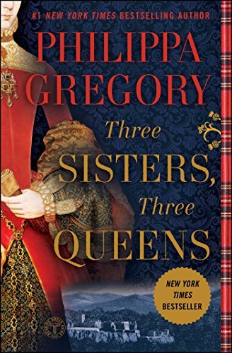 Philippa Gregory/Three Sisters, Three Queens