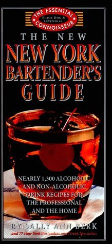 Sally Ann Berk/The New New York Bartender's Guide@Essential Connoisseur