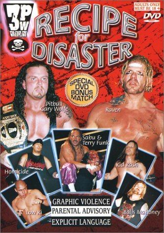 3pw Wrestling/Recipe For Disaster@Clr@Nr