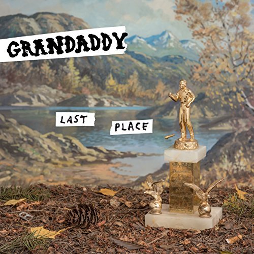 Grandaddy/Last Place