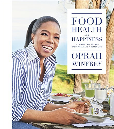 Winfrey,Oprah/ Kogan,Lisa (CON)/Food, Health, and Happiness@1