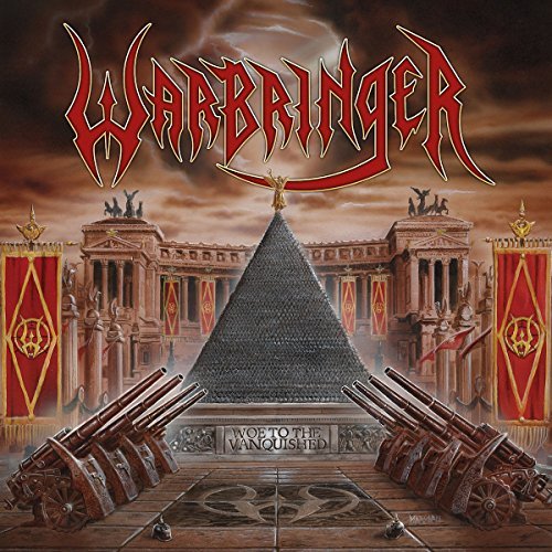 Warbringer/Woe To The Vanquished