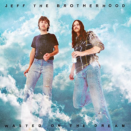 Jeff The Brotherhood/Wasted On The Dream@Wasted On The Dream
