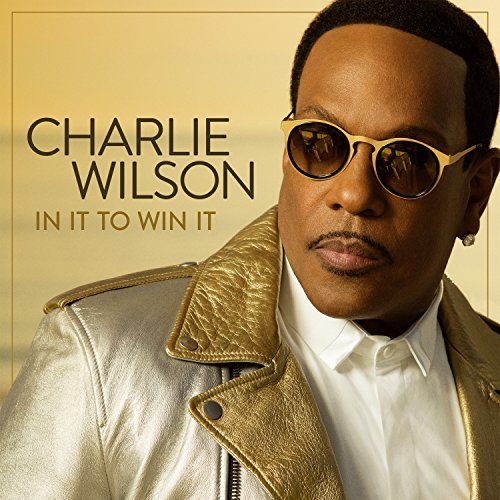 Charlie Wilson/In It To Win It