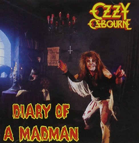 Ozzy Osbourne/Diary Of A Madman@Remastered@Diary Of A Madman