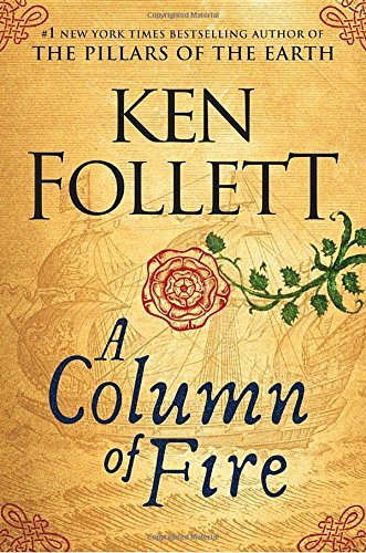 Ken Follett/A Column of Fire