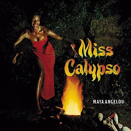 Maya Angelou/Miss Calypso