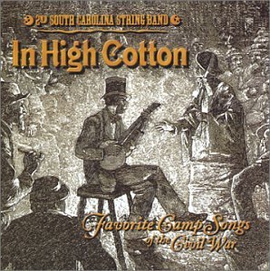 2nd South Carolina String Band/In High Cotton