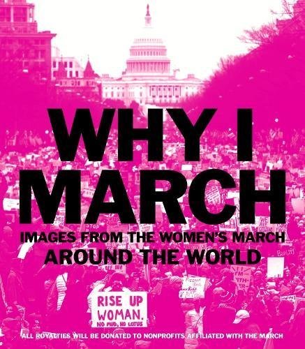 Abrams Books/Why I March@Images From The Women's March Around The World