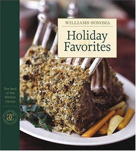 Chuck Williams/Williams-Sonoma The Best Of Kitchen Library@Holiday Favorites