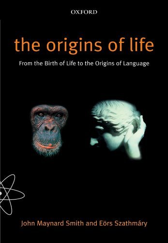 John Maynard Smith/The Origins of Life@ From the Birth of Life to the Origin of Language@Revised