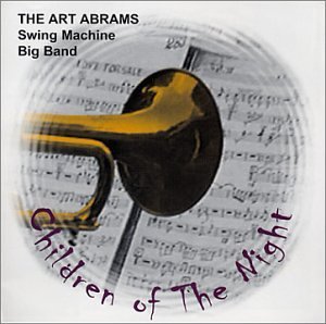 Art Swing Machine Big B Abrams/Children Of The Night