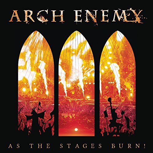 Arch Enemy/As The Stages Burn!
