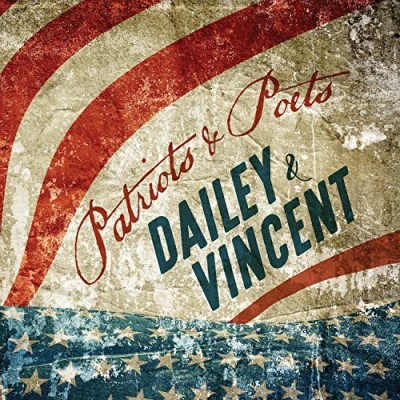 Dailey & Vincent/Patriots & Poets