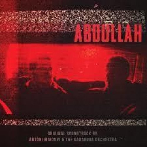 Abdullah/Original Score@Anton Maiovvi & the Karakura