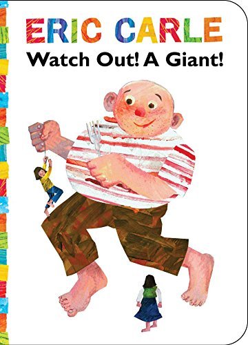 Eric Carle/Watch Out! a Giant!
