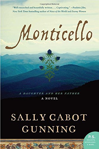 Sally Cabot Gunning/Monticello@A Daughter And Her Father