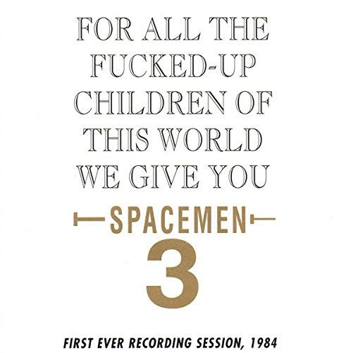 Spacemen 3/For All The Fucked Up Children@Lp